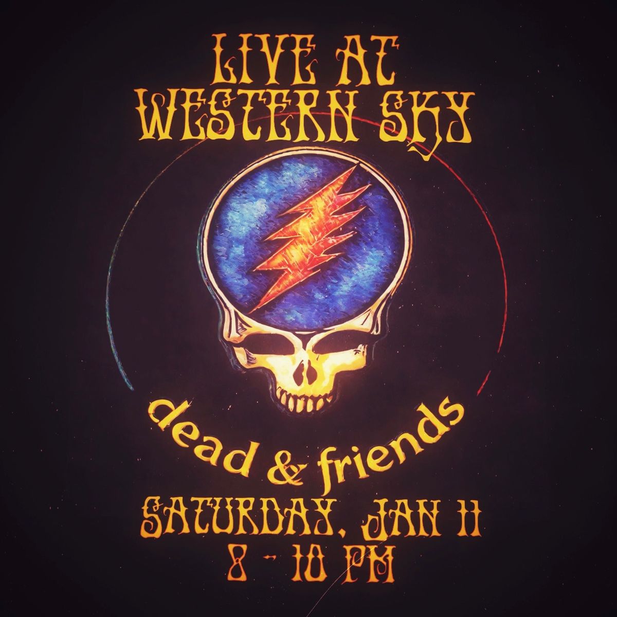 Dead & Friends live @ Western Sky 