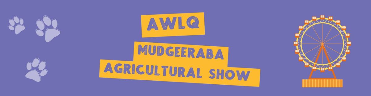 AWLQ at the Mudgeeraba Agricultural Show 