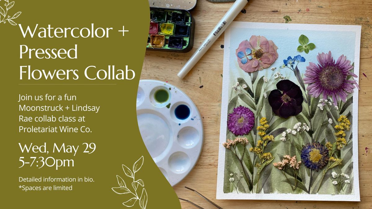 Watercolor + Pressed Flower Class @ Proletariat Wine Co.