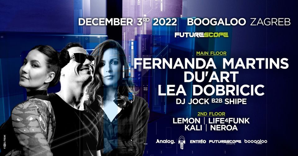 Future Scope w. FERNANDA MARTINS, DUART, LEA DOBRICIC [03.12.2022