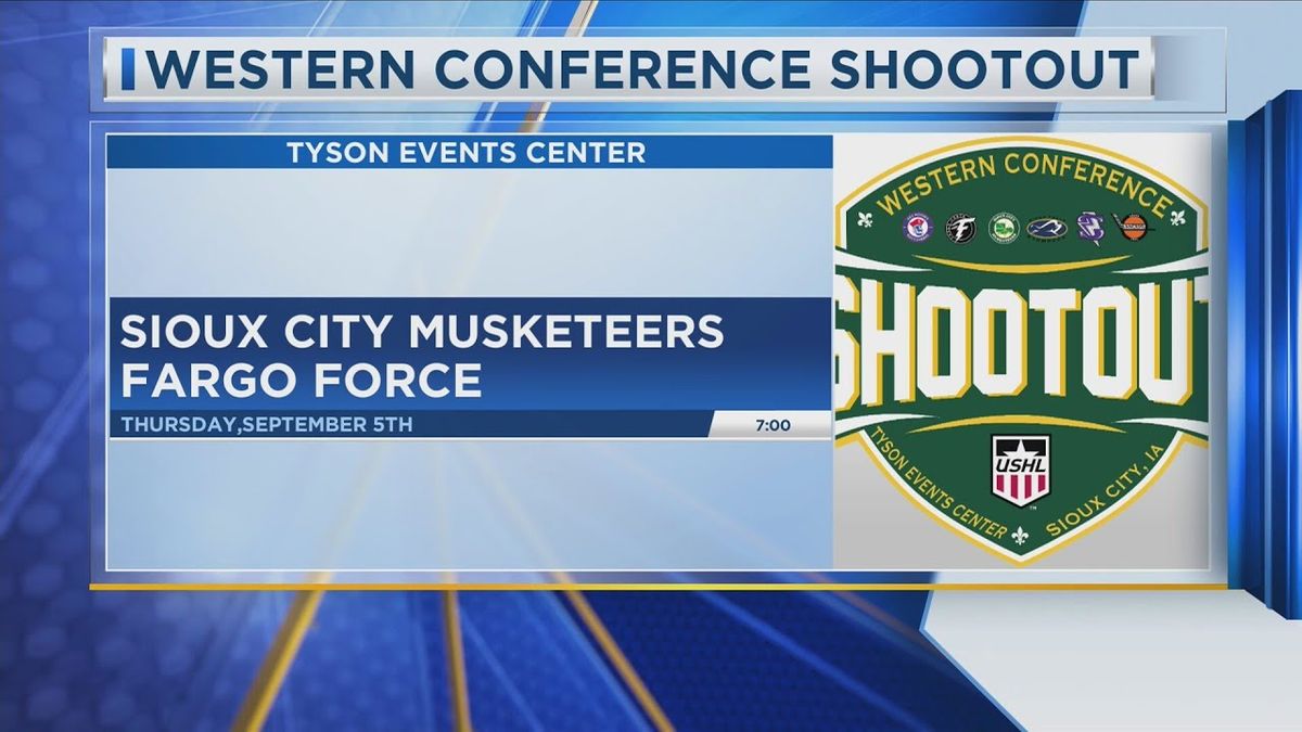 Fargo Force at Sioux City Musketeers at Tyson Events Center