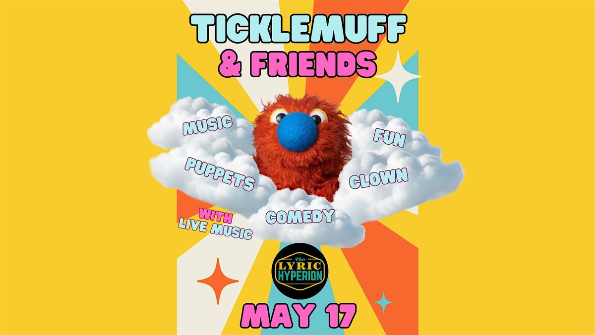 Ticklemuff & Friends: Chosen Family Day!