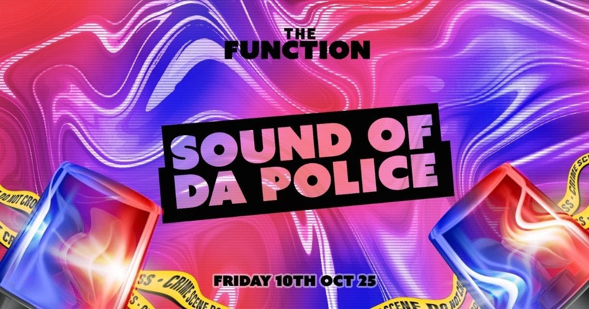\ud83d\ude94Sound of da police \ud83d\ude94- The Function - Canterbury