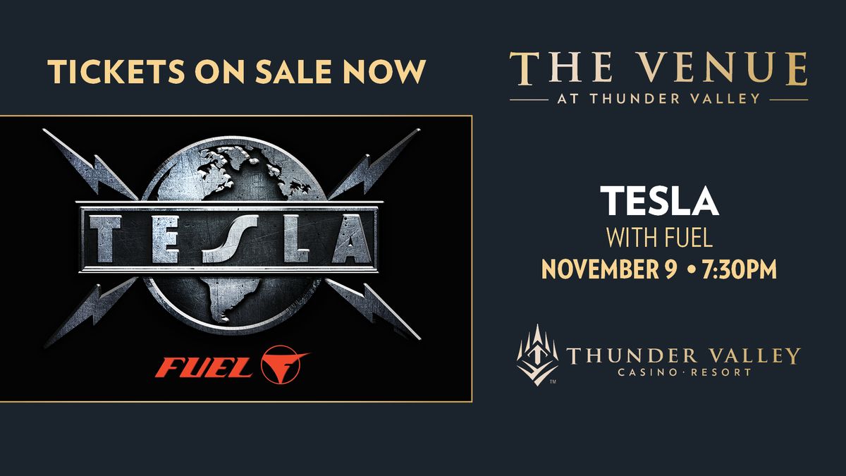 Tesla wsg Fuel @ The Venue at Thunder Valley (Lincoln, CA)