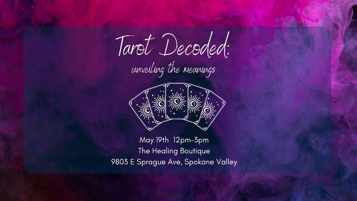 Tarot Decoded: Unveiling the Meanings