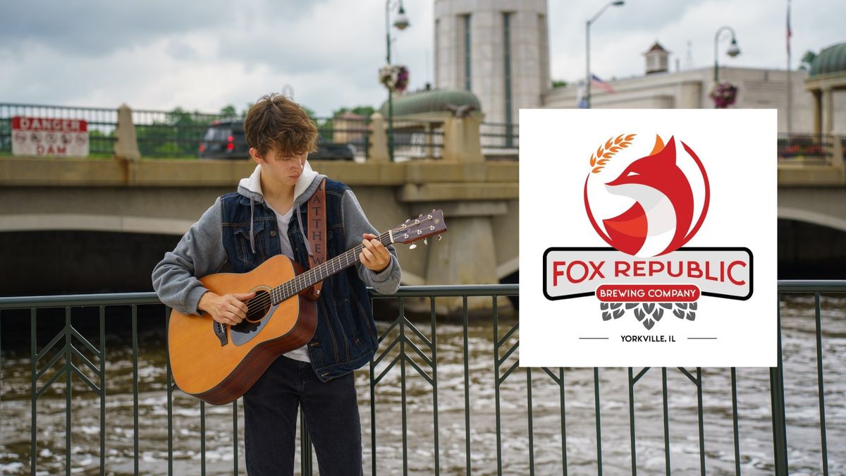 Matthew Garcia LIVE @ Fox Republic Brewing IL