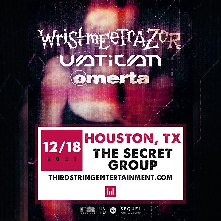 WristMeetRazor, The Secret Group, Houston, 18 December 2021