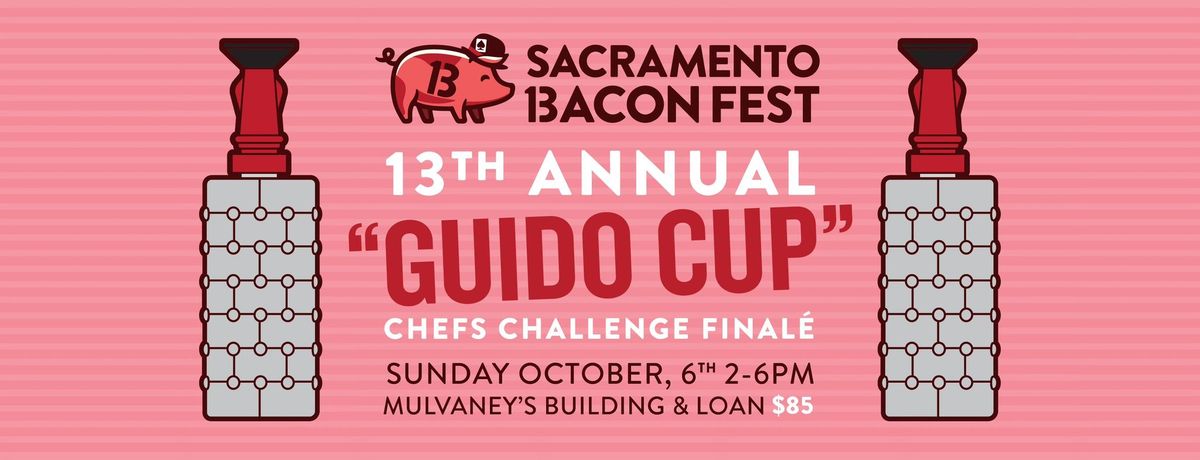 Sacramento Bacon Fest 13th Annual "Guido Cup" Chefs Challenge Final\u00e9