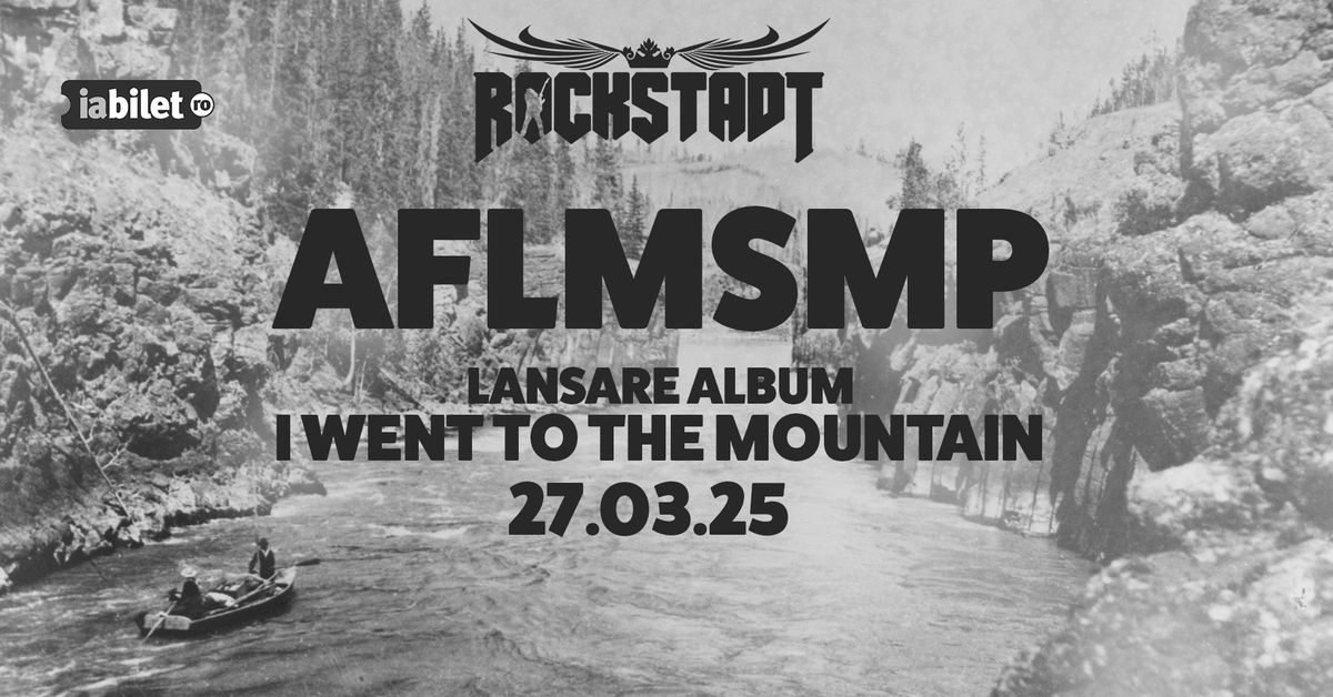 AFLMSMP - lansare album | Rockstadt, 27.03