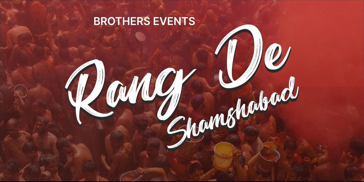 RANG DE : SHAMSHABAD