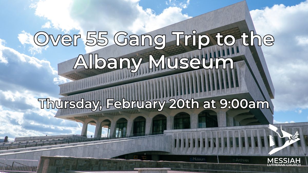 Over 55 Gang Trip to the Albany Museum