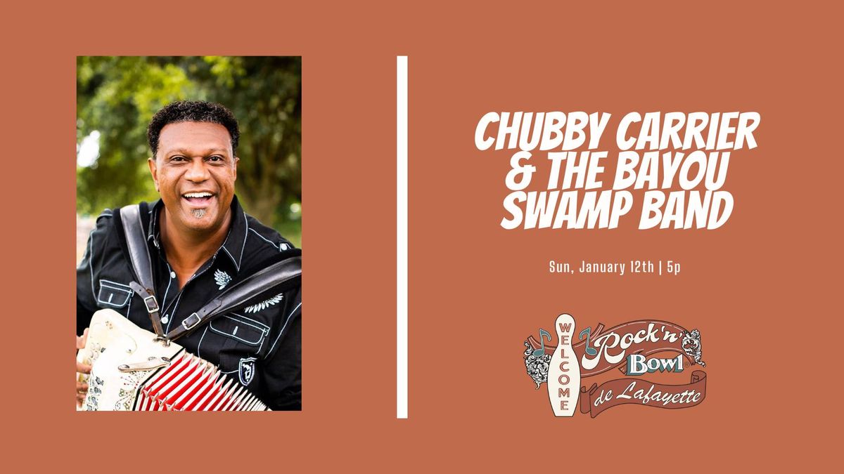 Chubby Carrier & Bayou Swamp Band | Rock'n'Bowl\u00ae de Lafayette