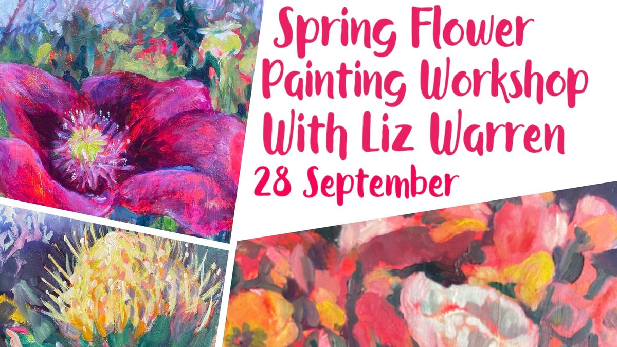 Spring Flower Painting Workshop With Liz Warren