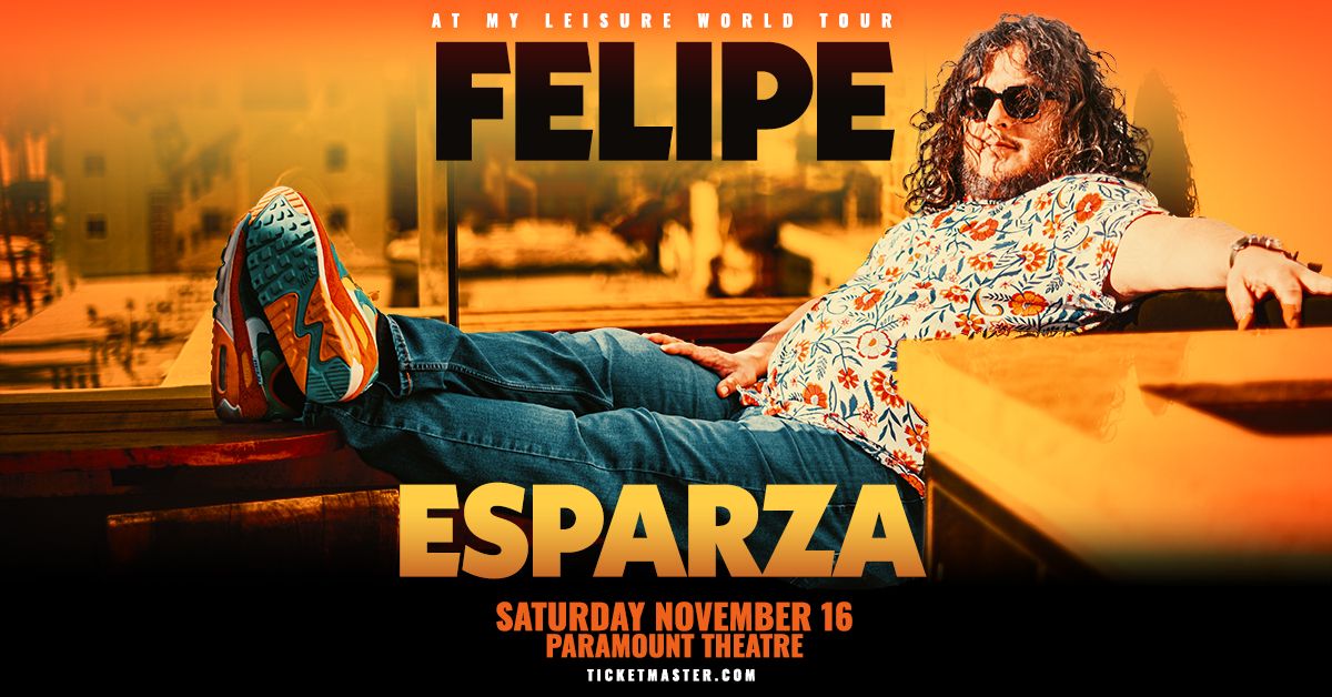 Felipe Esparza: At My Leisure World Tour