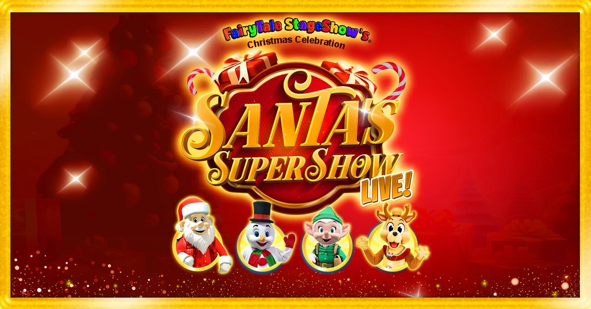 Santa's SuperShow Live! in Drogheda