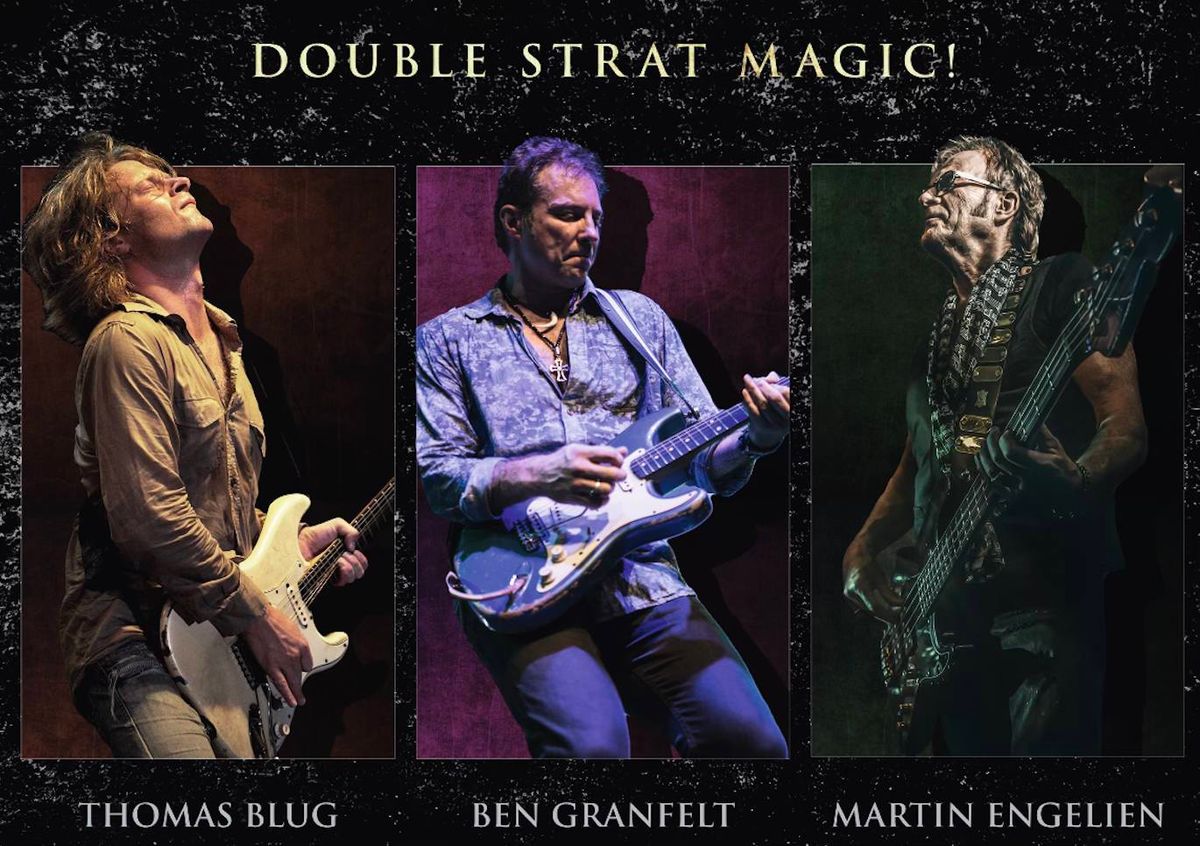 THOMAS BLUG || BEN GRANFELT || MARTIN ENGELIEN - Double Strat Magic