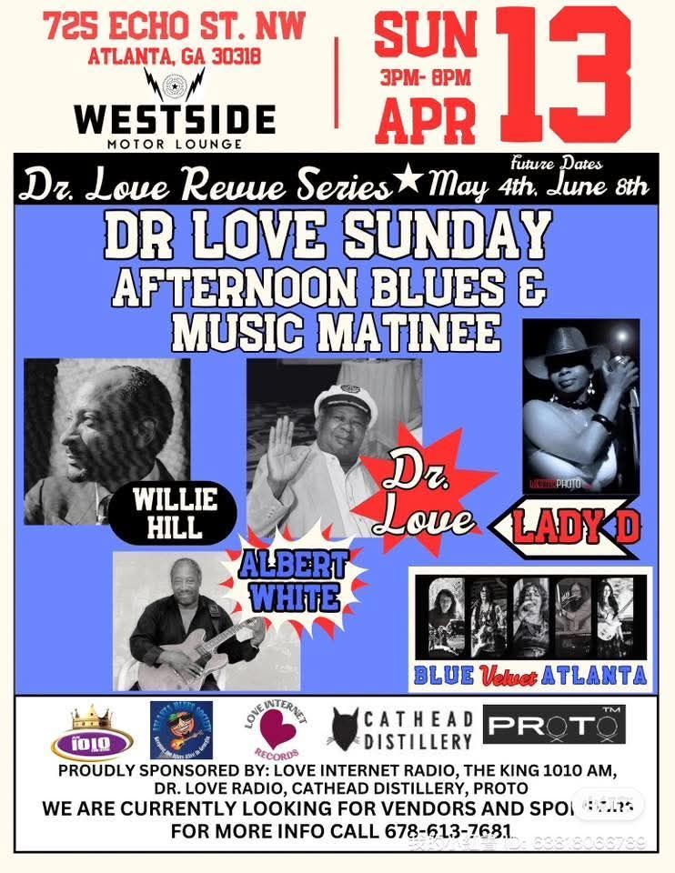 Dr. Love Revue Music Matinee series featuring Albert White, Lady D, Willie Hill, and Blue Velvet Atl