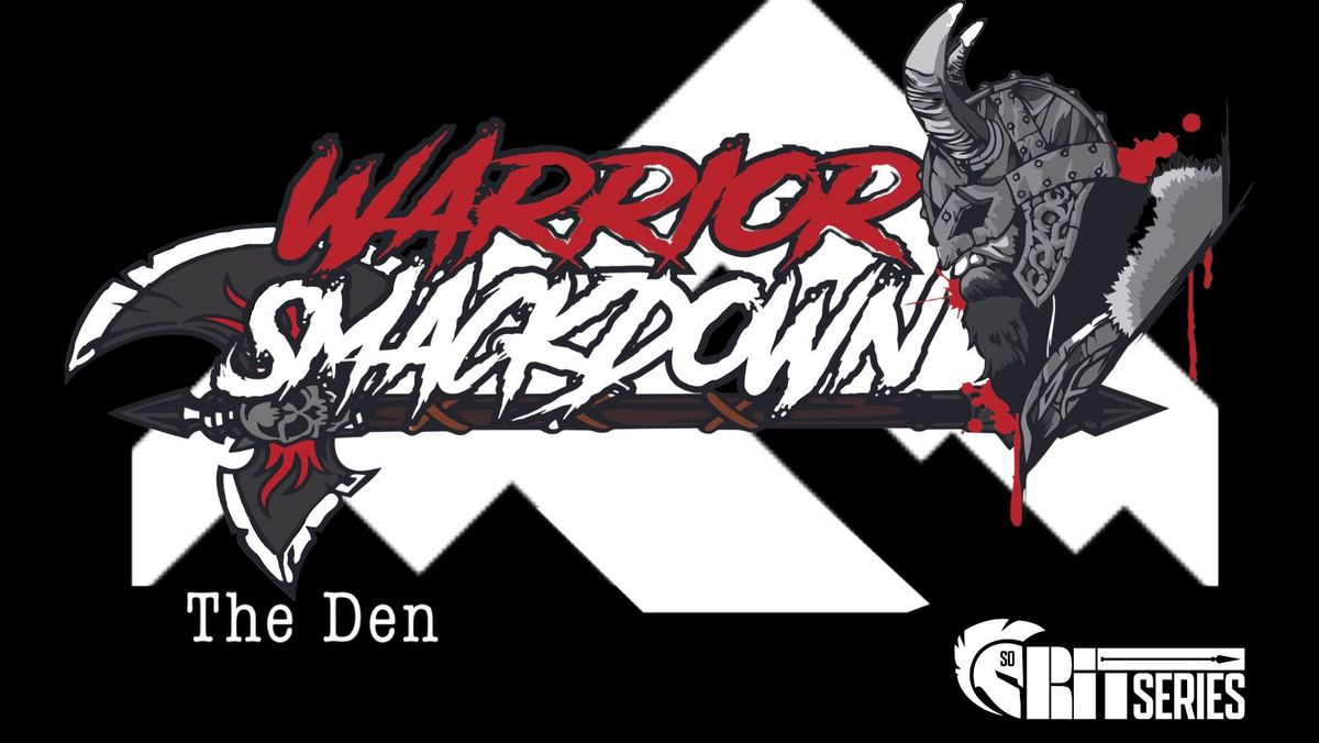 GRIT SERIES - Warrior Smackdown