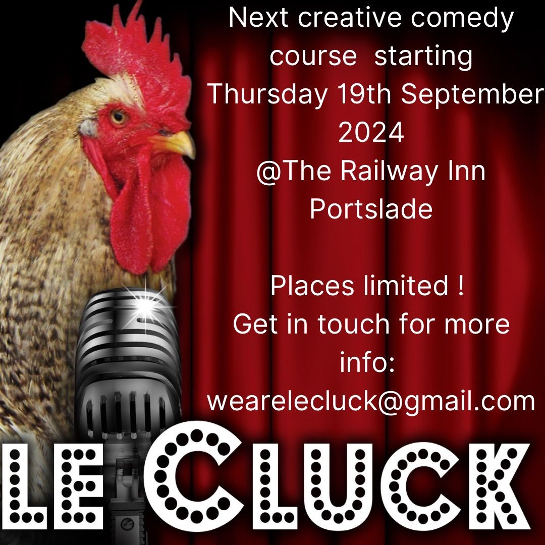 Le Cluck Creative Comedy Course