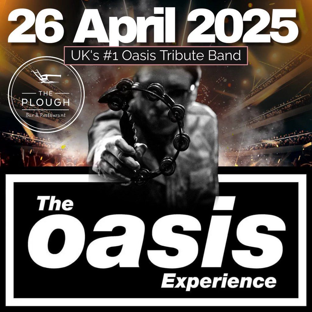 The Oasis Experience Tribute Concert