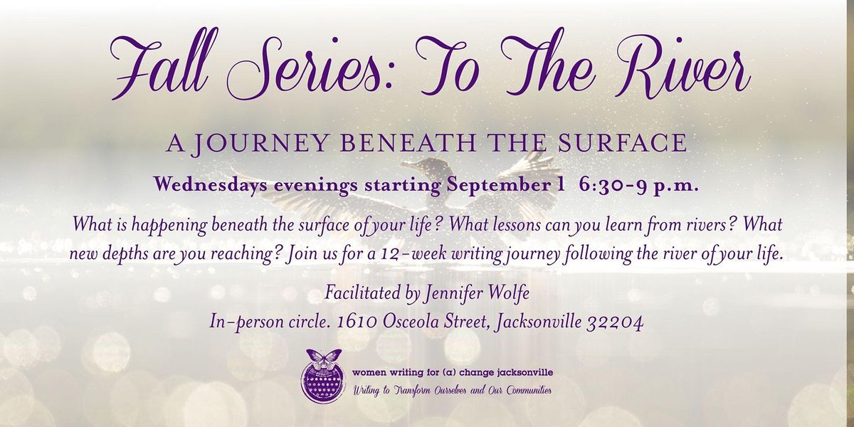 [Evening] Fall Series: To The River: A Journey Beneath the Surface
