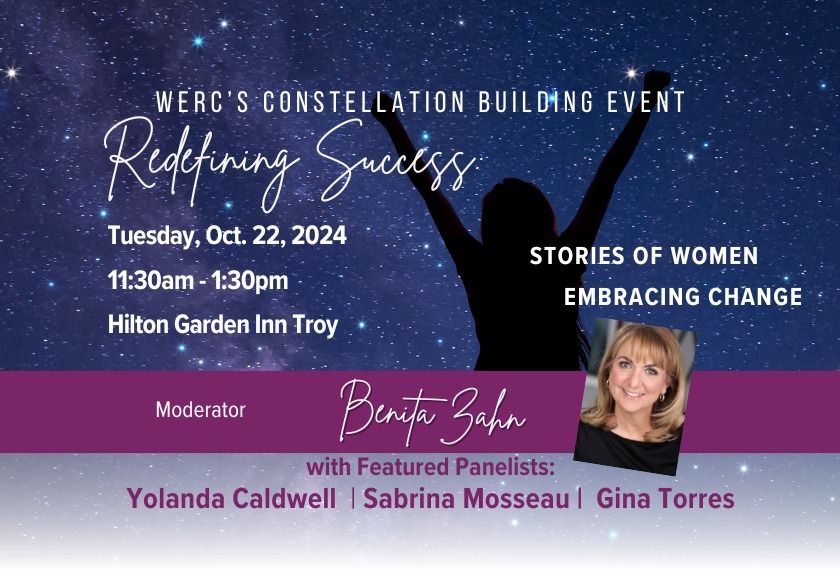 WERC\u2019s Constellation Building Event - Redefining Success: Stories of Women Embracing Change