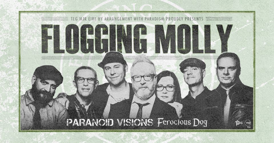 Flogging Molly + Paranoid Visions + Ferocious Dog at Vicar Street | Dublin