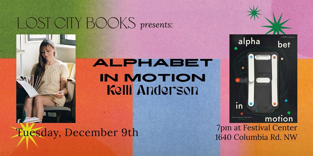 Alphabet In Motion by Kelli Anderson: An Interactive Art Event for ALL AGES