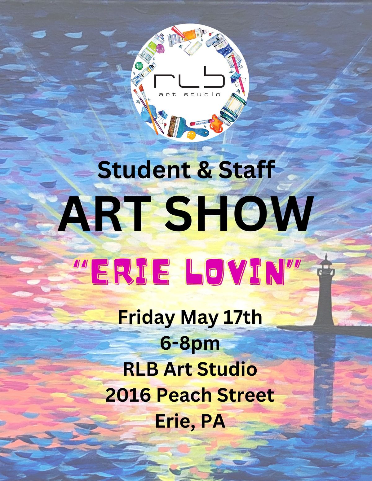 Student & Staff Art Show "ERIE LOVIN" at RLB Art Studio