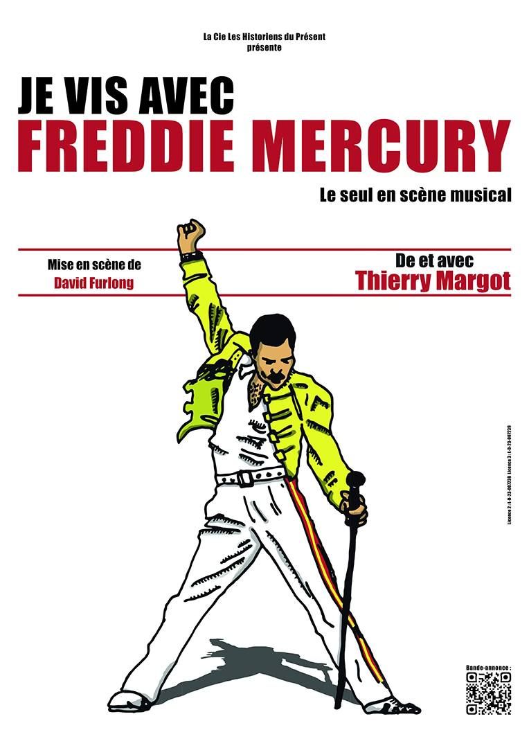 Je vis avec Freddie Mercury