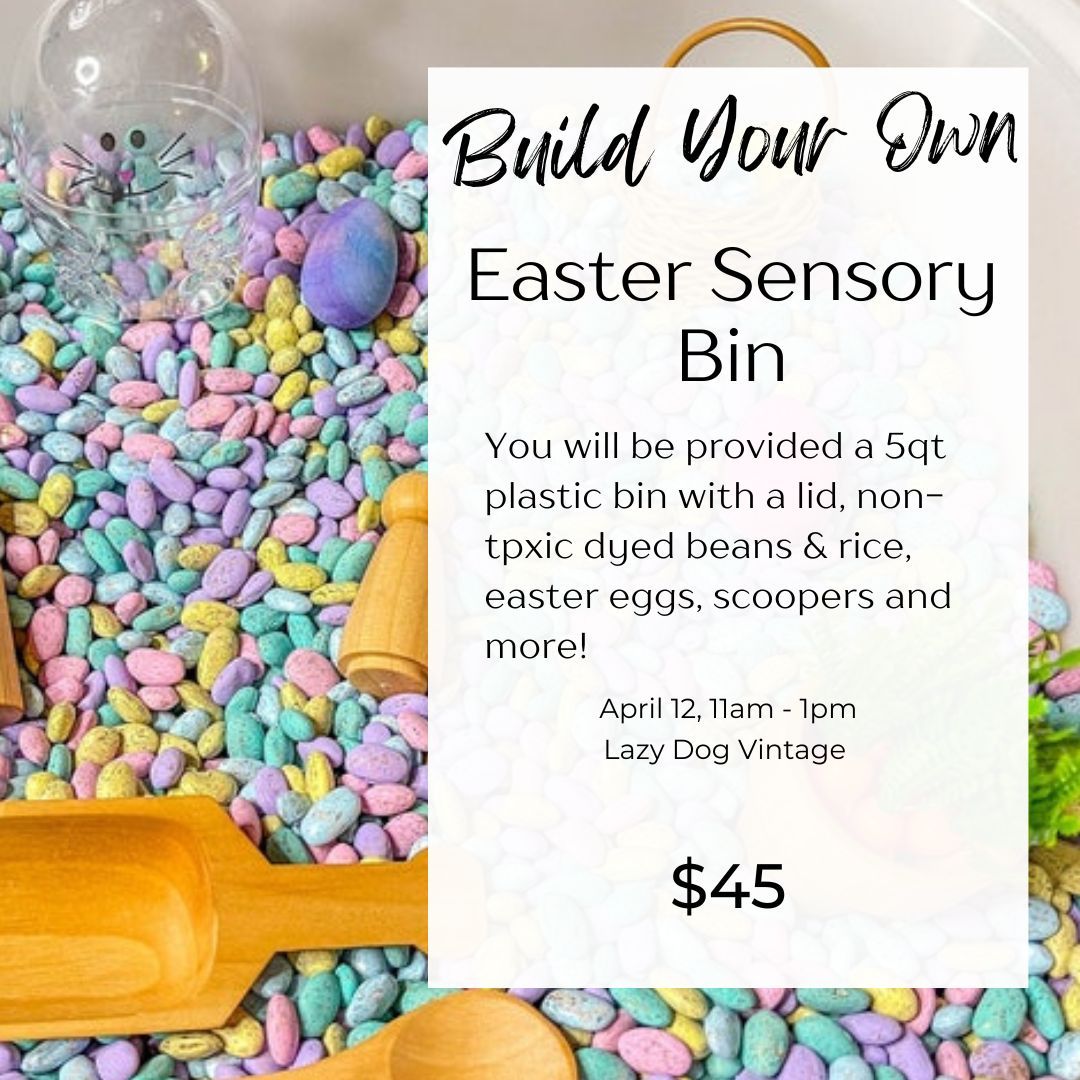 Build Your Own Easter Sensory Bin Workshop