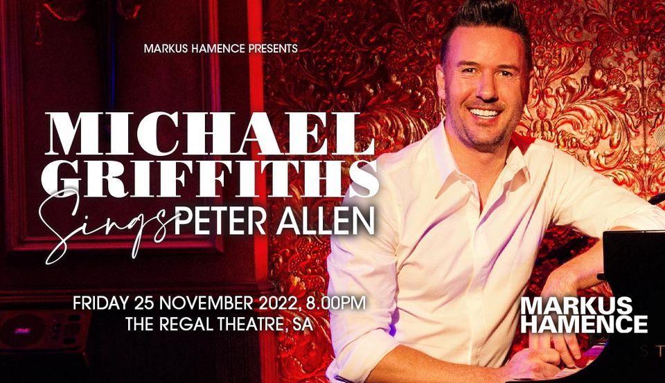 Michael Griffiths Sings Peter Allen