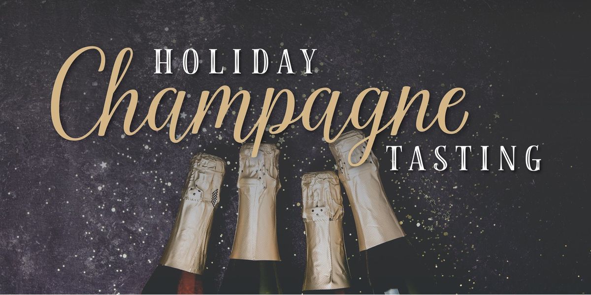 Holiday Champagne Tasting!