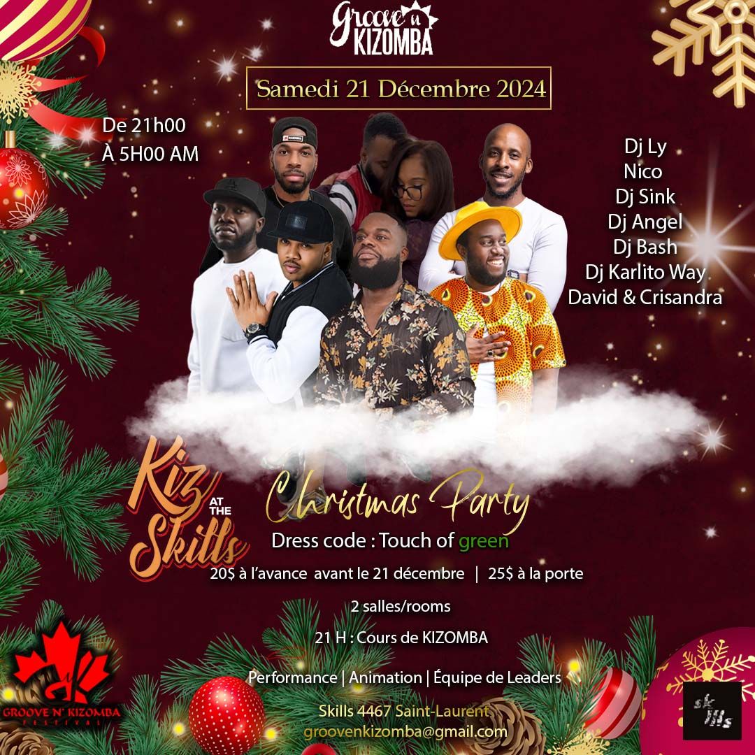 KIZ at the SKILLS - CHRISTMAS PARTY -  2 ROOMS - Samedi 21 D\u00e9cembre 2024