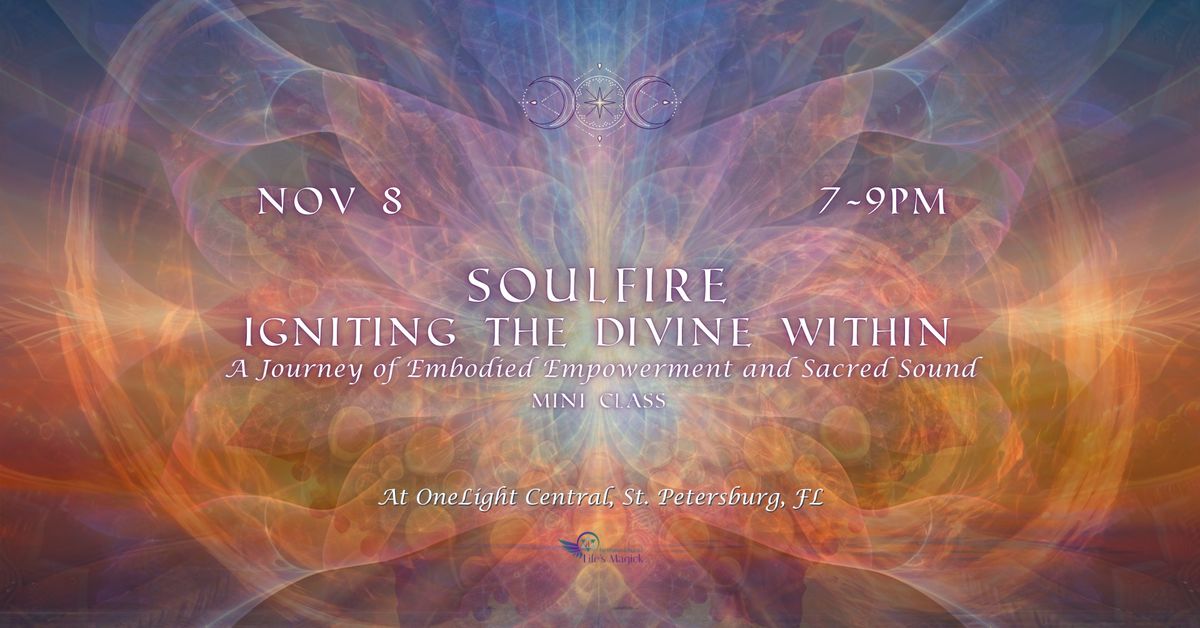 SoulFire - Igniting The Divine Within