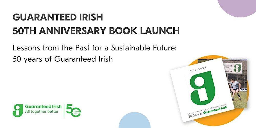 Guaranteed Irish 50th Anniversary Book Launch