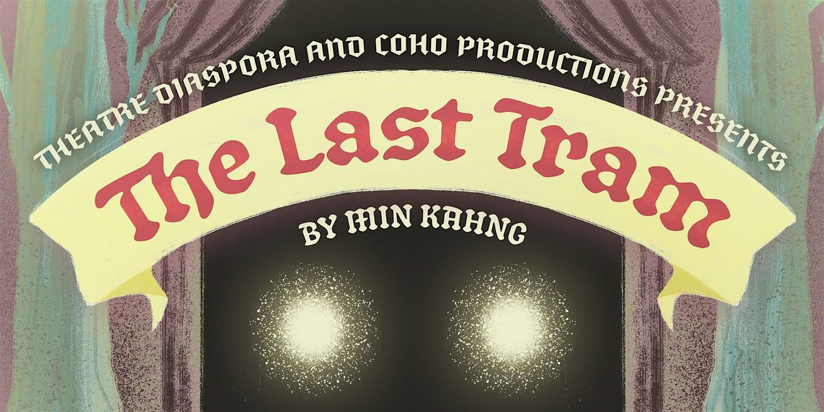 The Last Tram Staged Reading