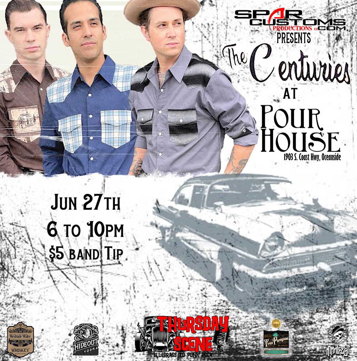 Spar Customs w The Centuries at Pour House June 27th