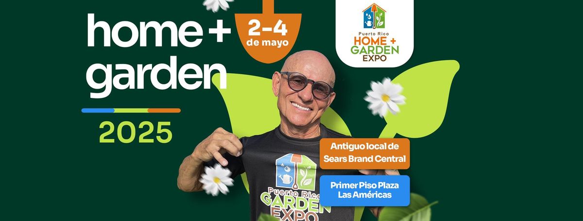 Puerto Rico Home + Garden Expo 2025