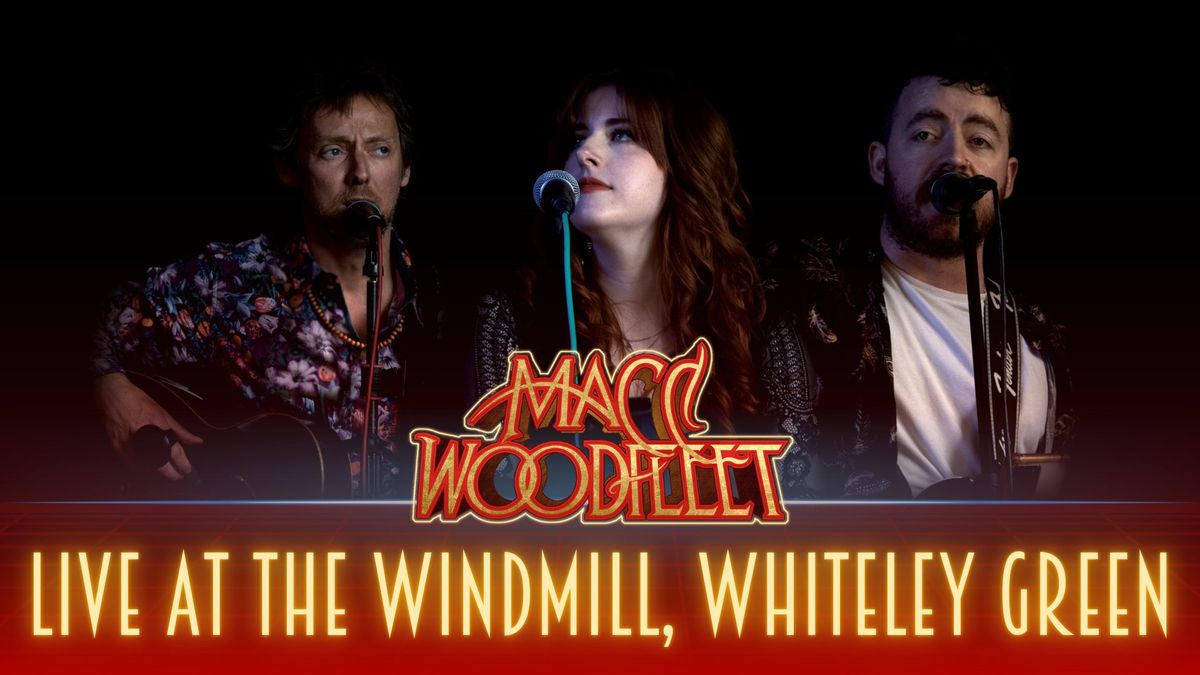 Macc Woodfleet @ The Windmill