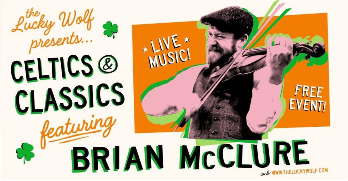 St. Patrick's Day with Brian McClure!