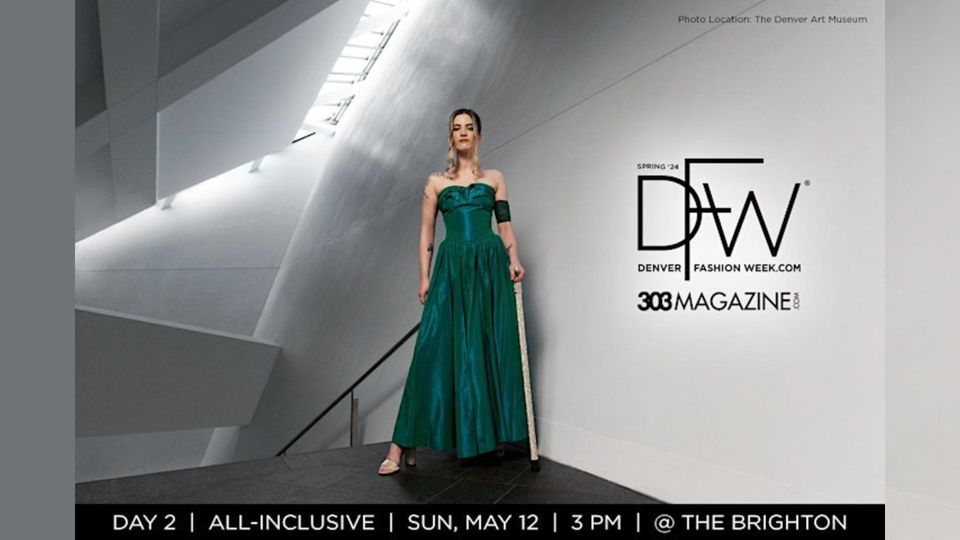 Denver Fashion Week Spring '24 Day #2: ALL-INCLUSIVE