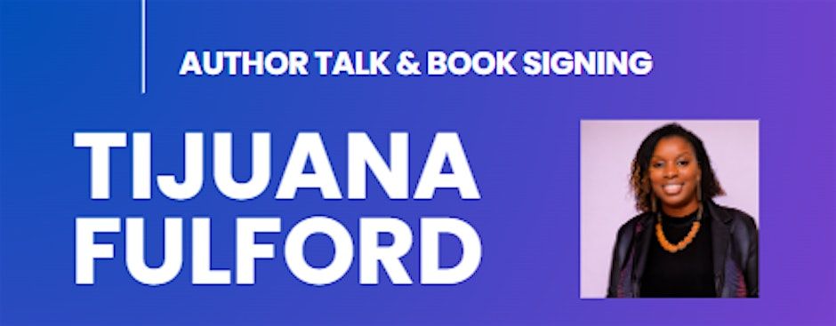 Author talk - Tijuana Fulford "My Fabricated Truth"