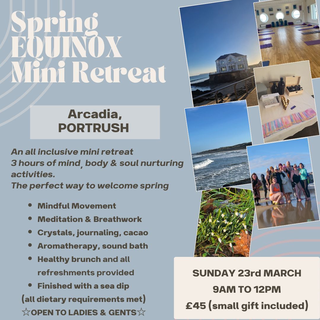 SPRING EQUINOX MINI RETREAT @ ARCADIA PORTRUSH