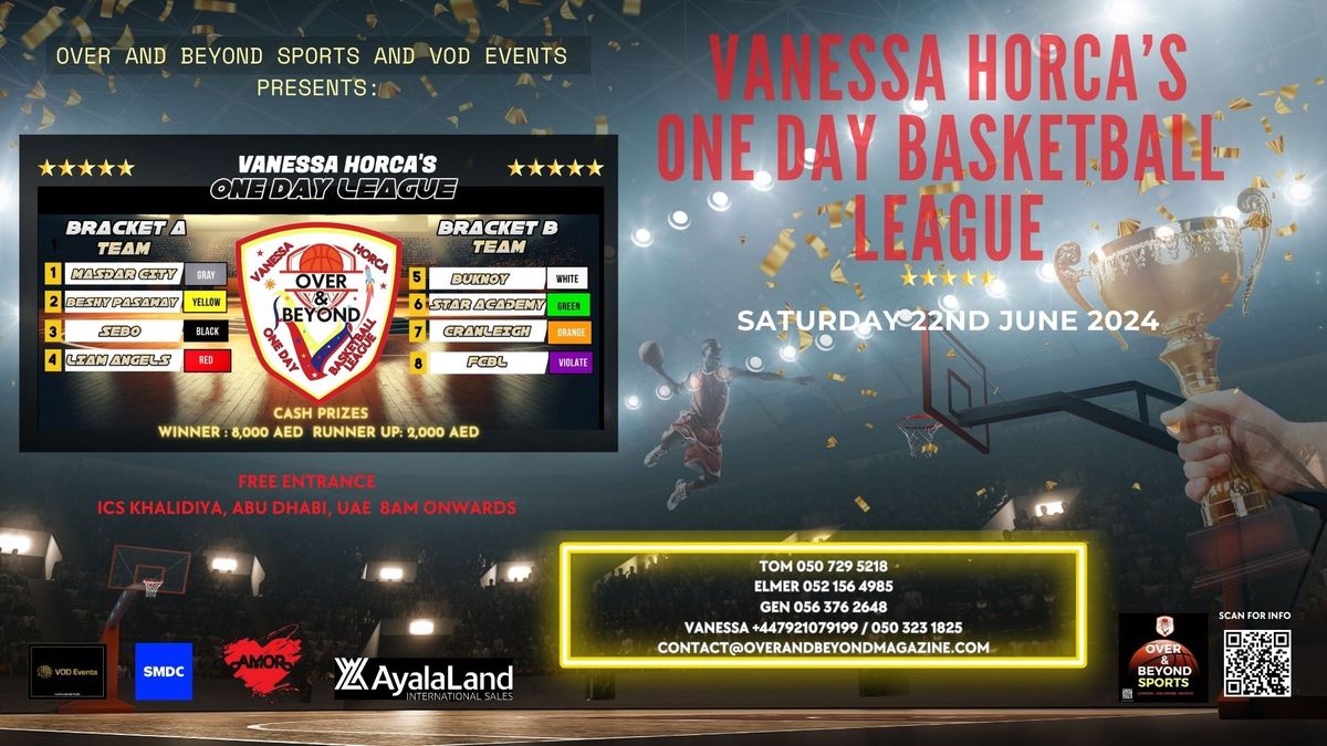 OVER & BEYOND SPORTS & VOD EVENTS PRESENTS VANESSA HORCA ONE DAY BASKETBALL LEAGUE
