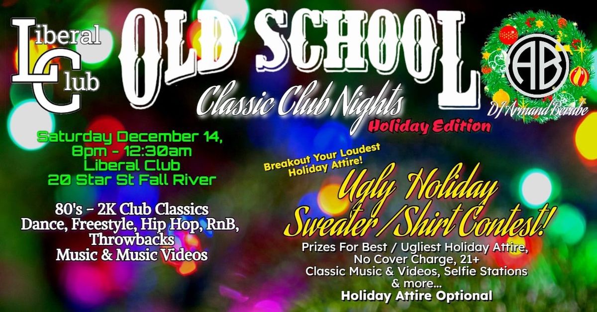 \u201cOld School\u201d Holiday Celebration w\/ DJ Armand Berube