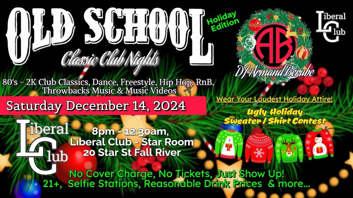 \u201cOld School\u201d Holiday Celebration w\/ DJ Armand Berube