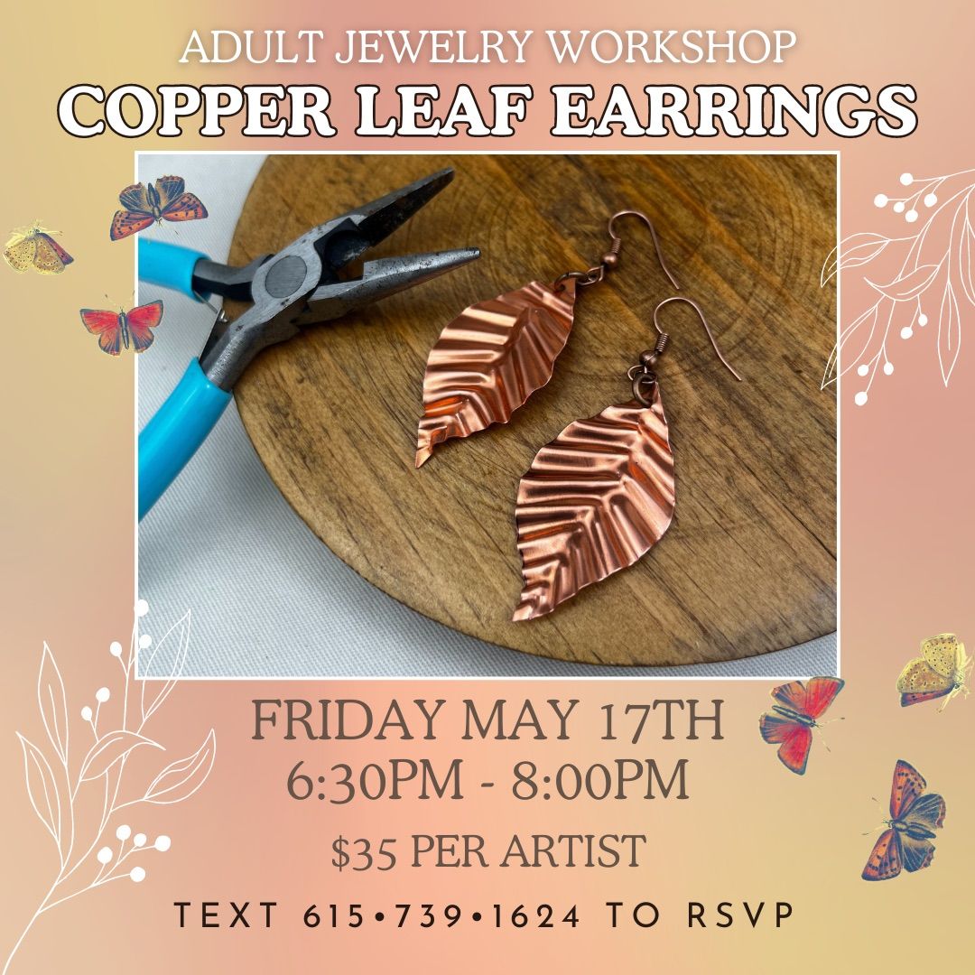 Copper Leaf Earrings: Adult Jewelry Workshop