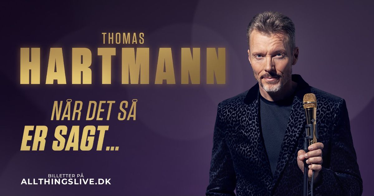 Thomas Hartmann - N\u00e5r Det S\u00e5 Er Sagt 2025 - R\u00f8dovre, Viften