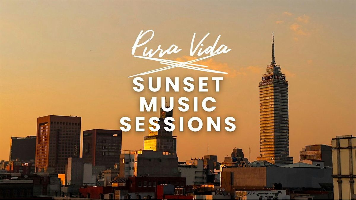 Pura Vida X Sunset Music Session